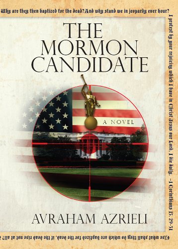 The Mormon Candidate - A Novel  